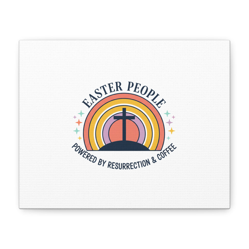Easter People Canvas | Christian Easter, He Is Risen Resurrection Humor