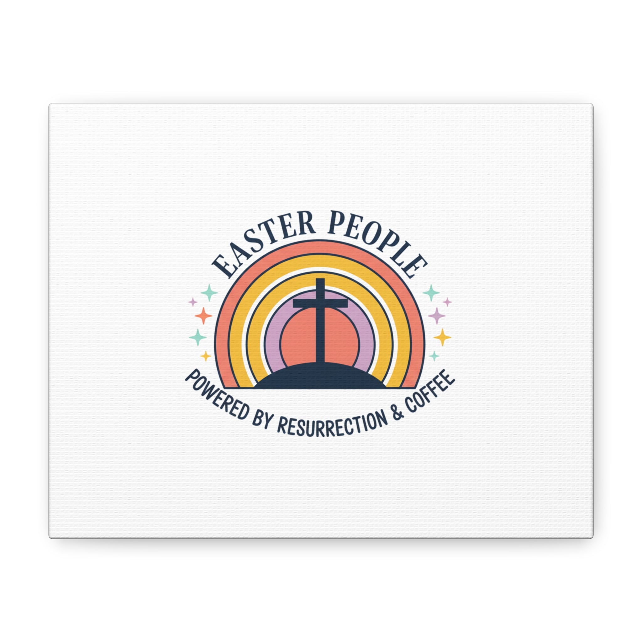 Easter People Canvas | Christian Easter, He Is Risen Resurrection Humor