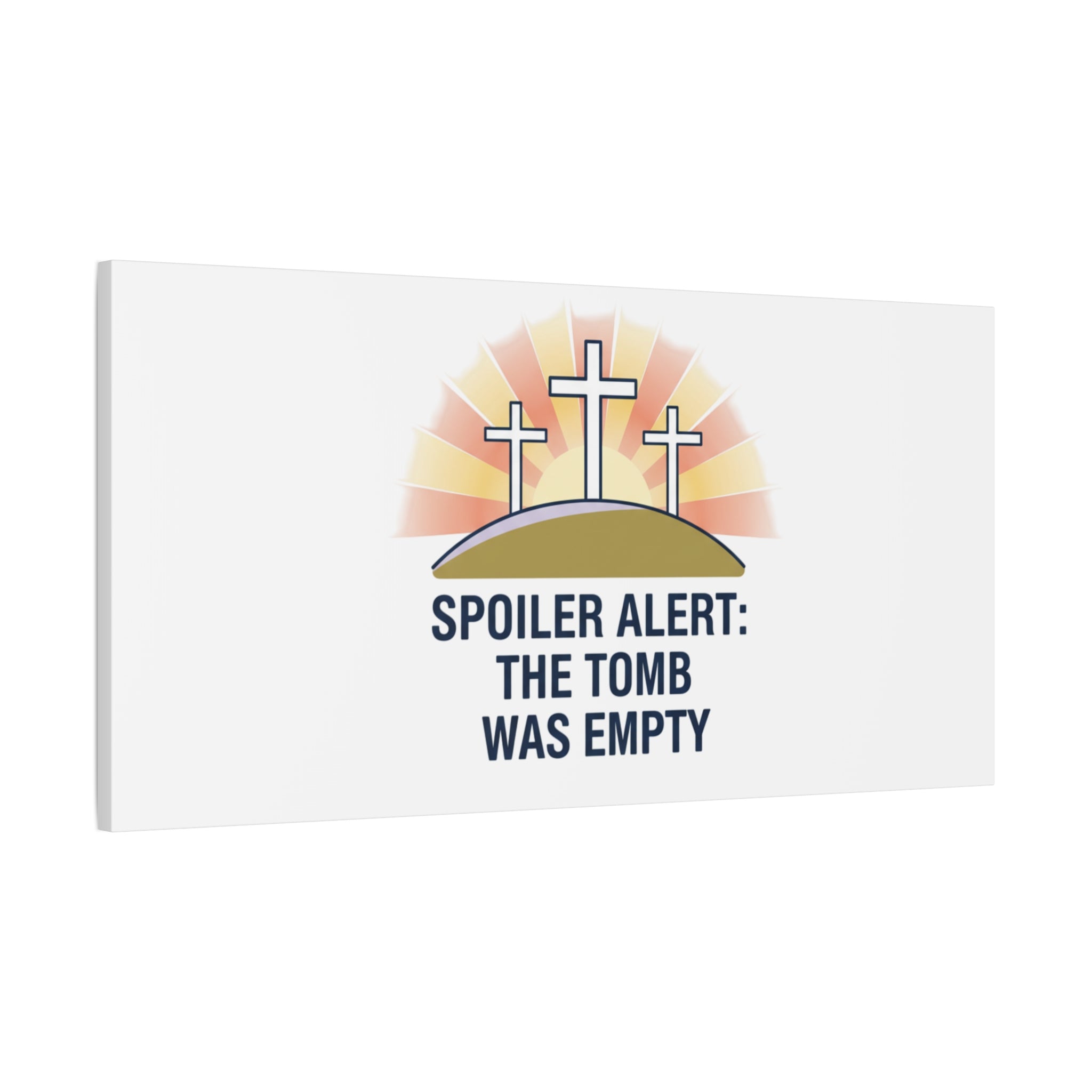 Spoiler Alert The Tomb Was Empty Canvas | Christian Easter Humor, He Is Risen