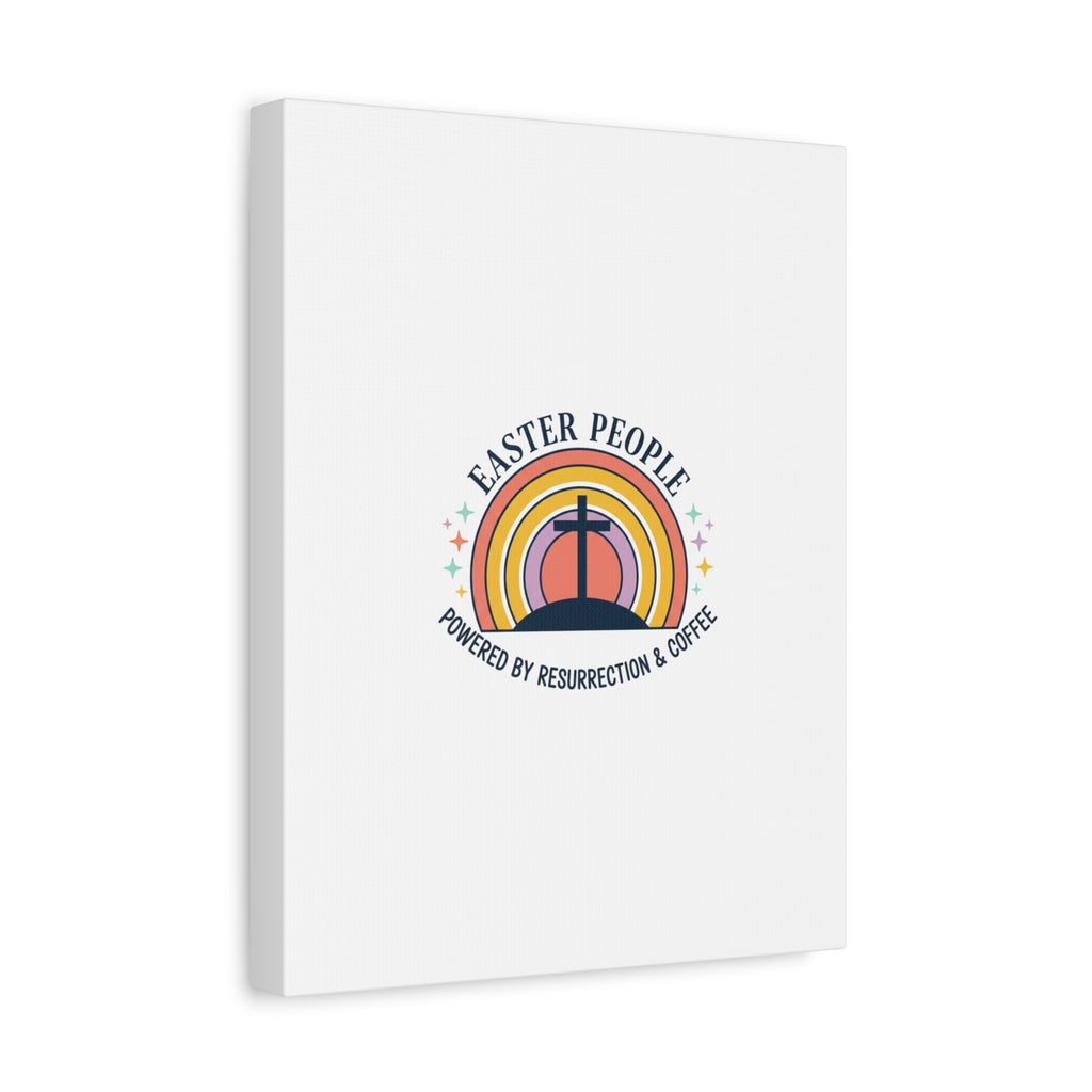 Easter People Canvas | Christian Easter, He Is Risen Resurrection Humor