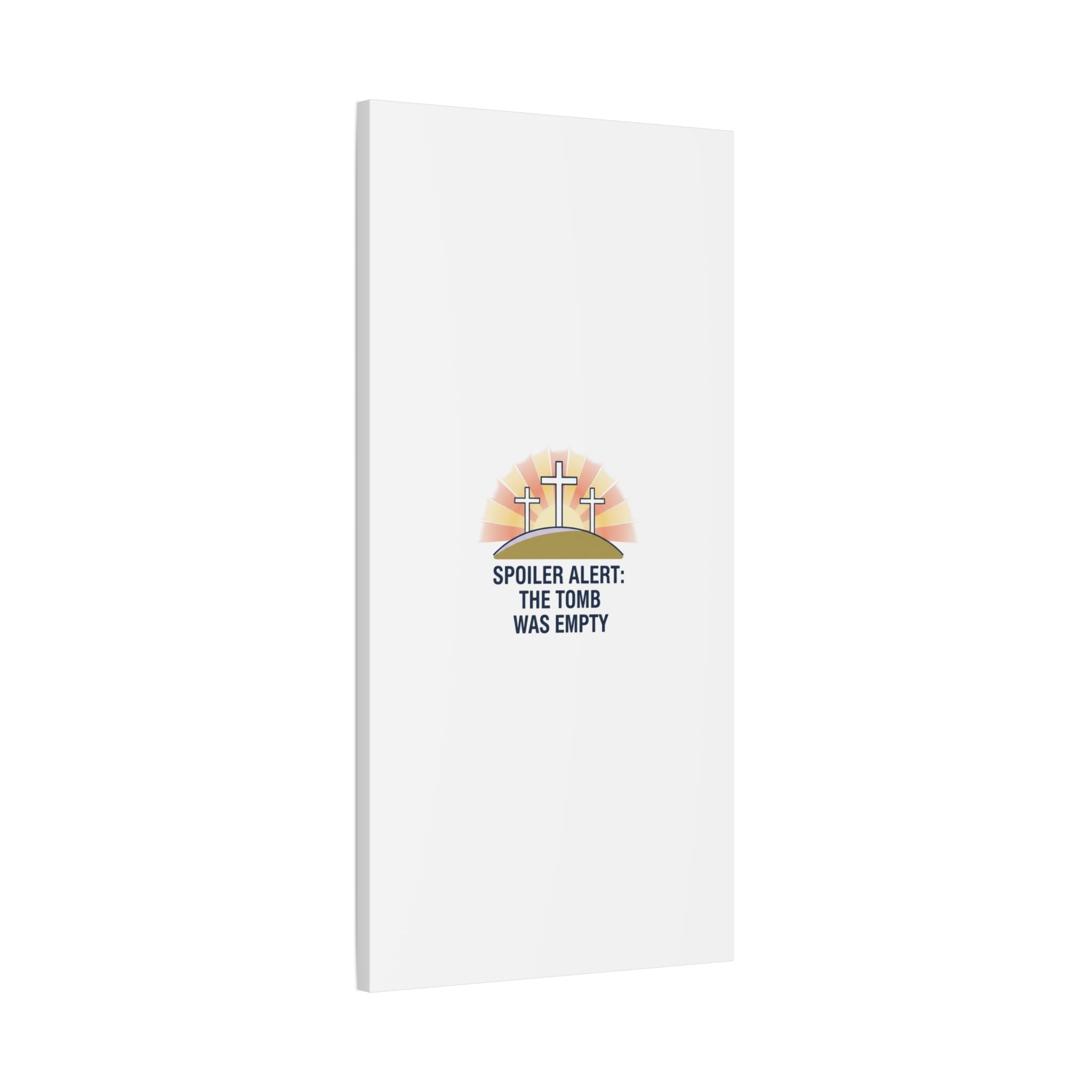 Spoiler Alert The Tomb Was Empty Canvas | Christian Easter Humor, He Is Risen