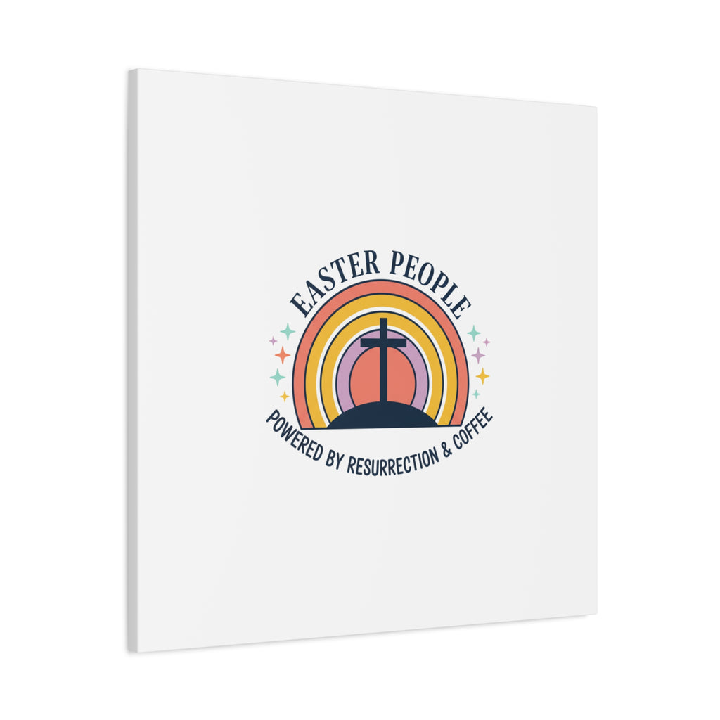 Easter People Canvas | Christian Easter, He Is Risen Resurrection Humor