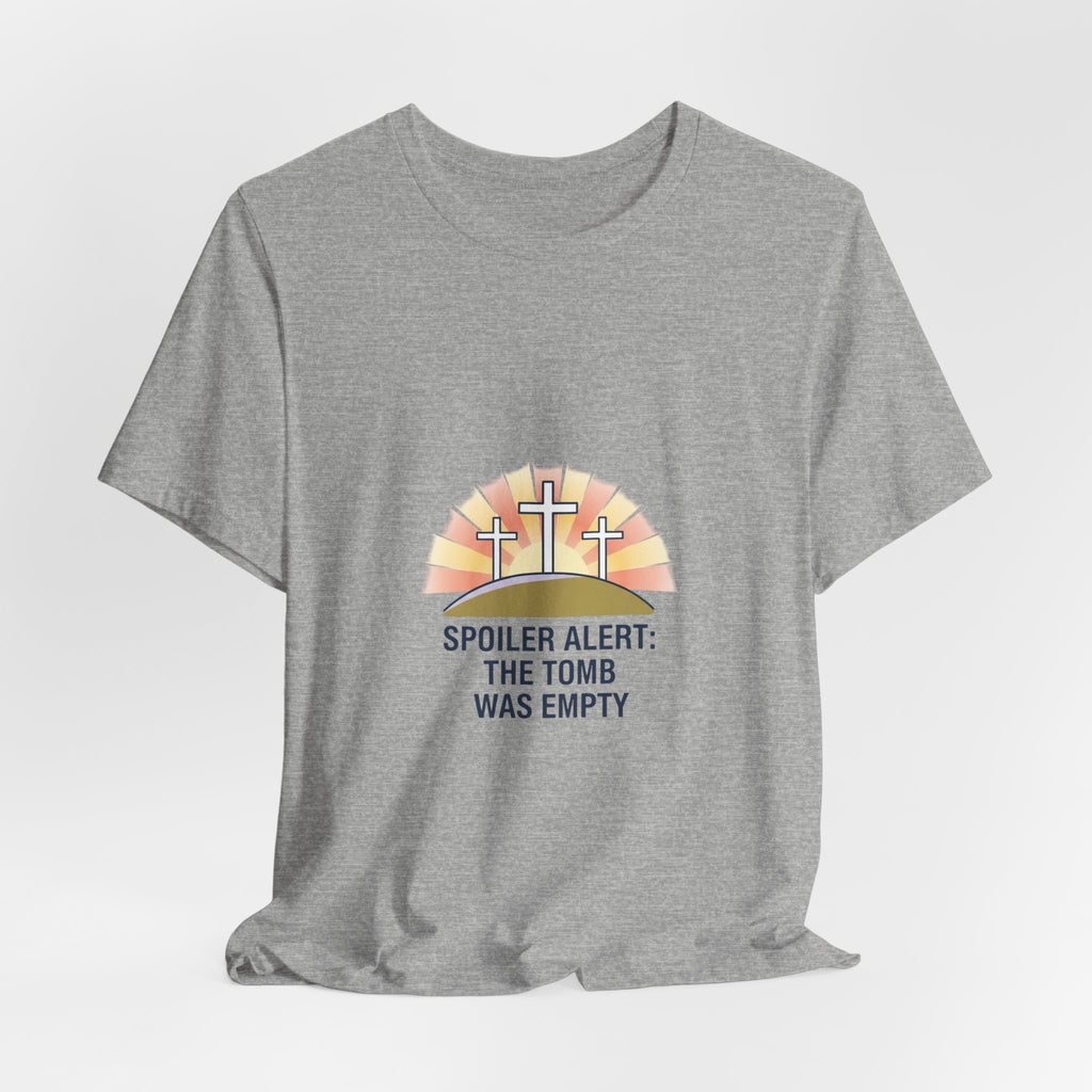 Spoiler Alert The Tomb Was Empty Tee | Christian Easter shirt, He Is Risen