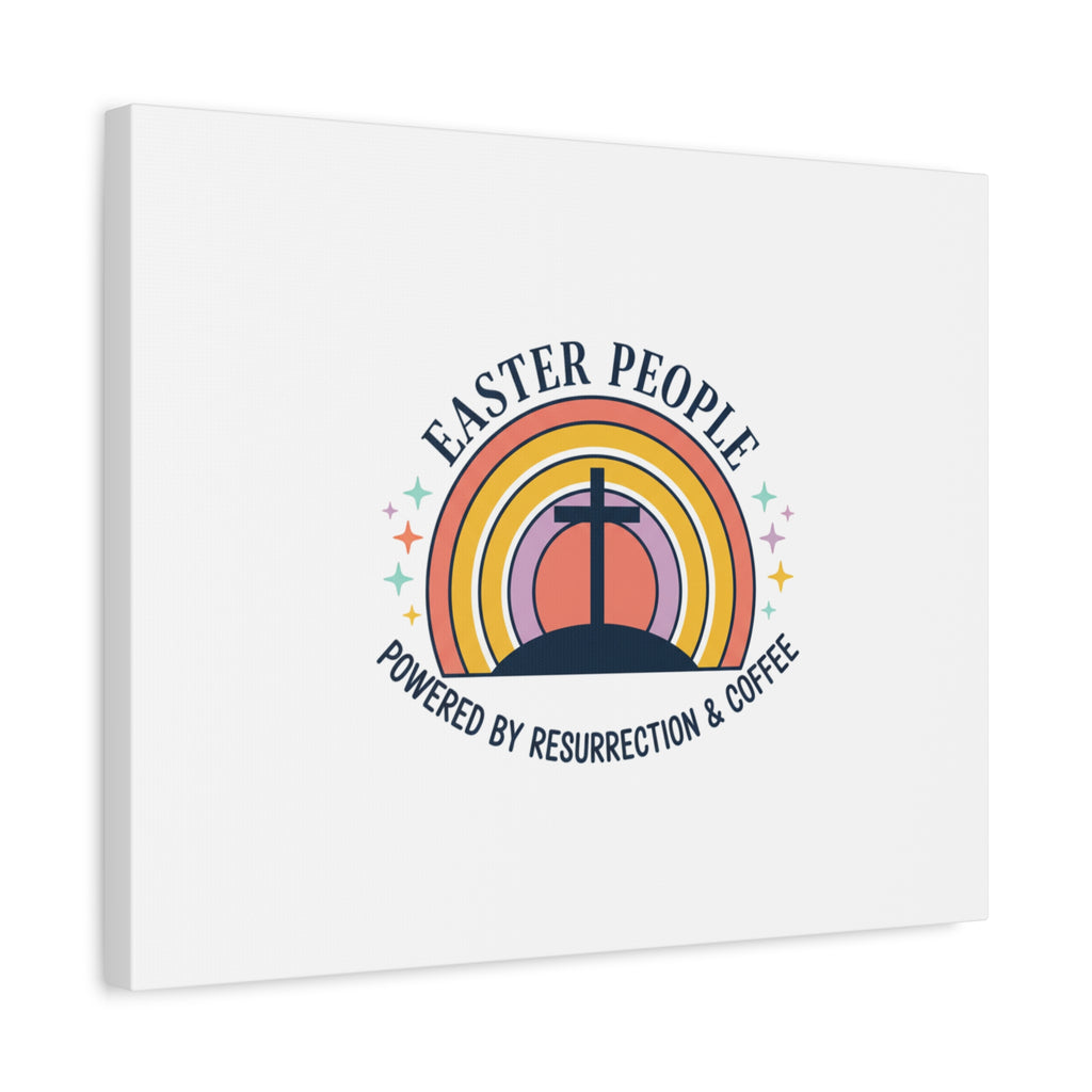 Easter People Canvas | Christian Easter, He Is Risen Resurrection Humor
