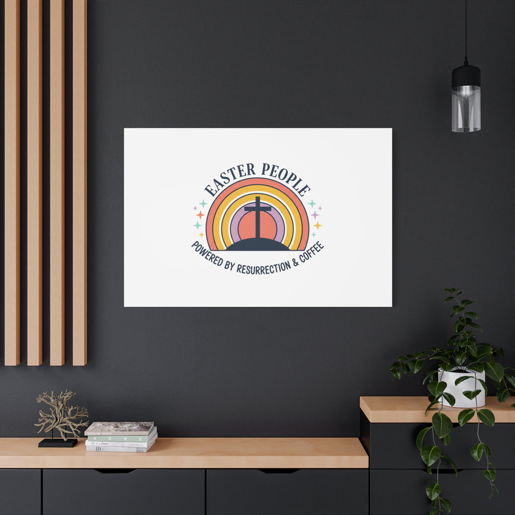 Easter People Canvas | Christian Easter, He Is Risen Resurrection Humor