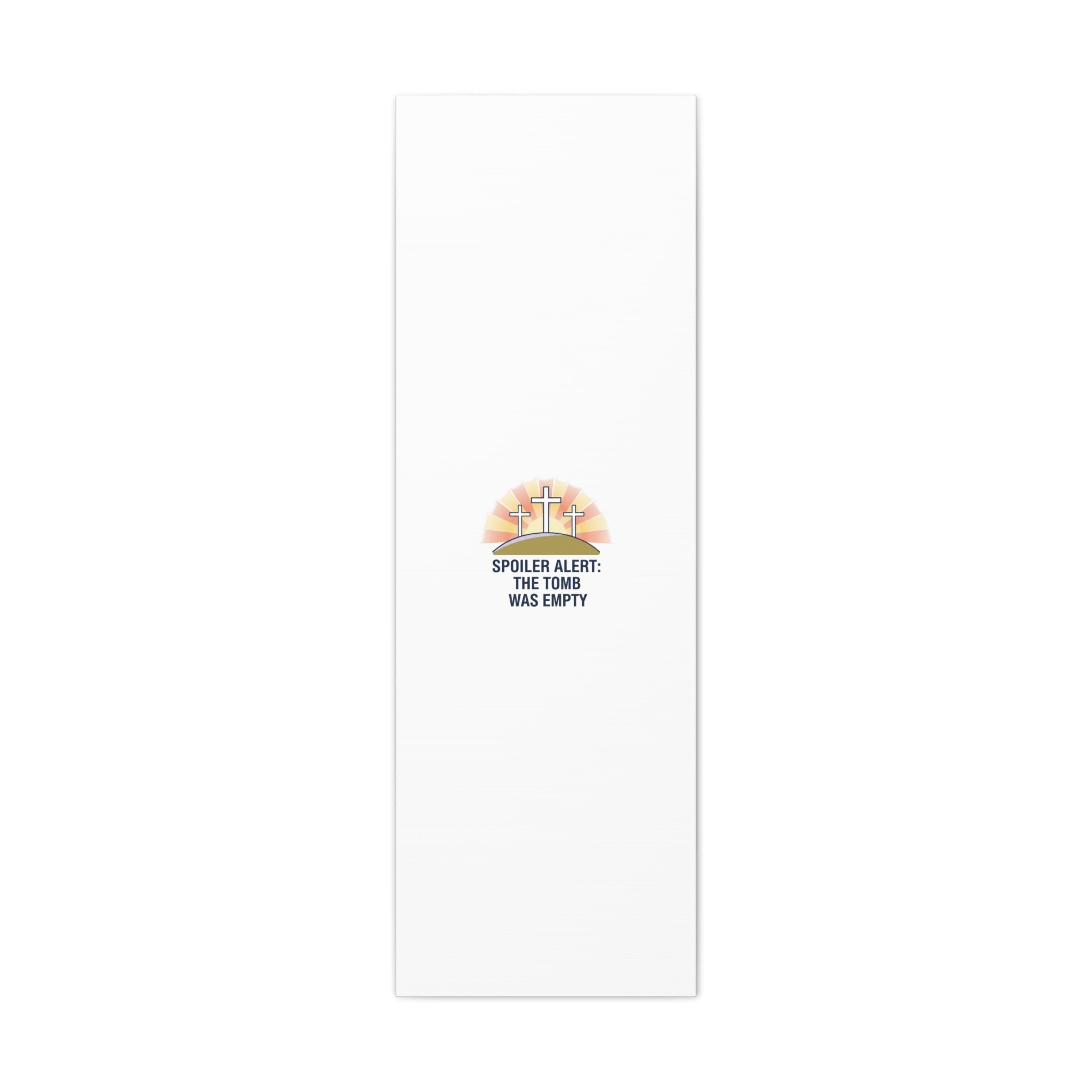 Spoiler Alert The Tomb Was Empty Canvas | Christian Easter Humor, He Is Risen