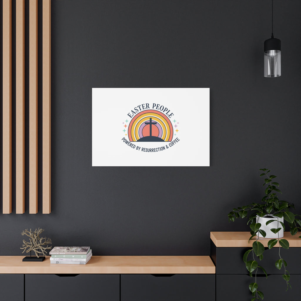 Easter People Canvas | Christian Easter, He Is Risen Resurrection Humor