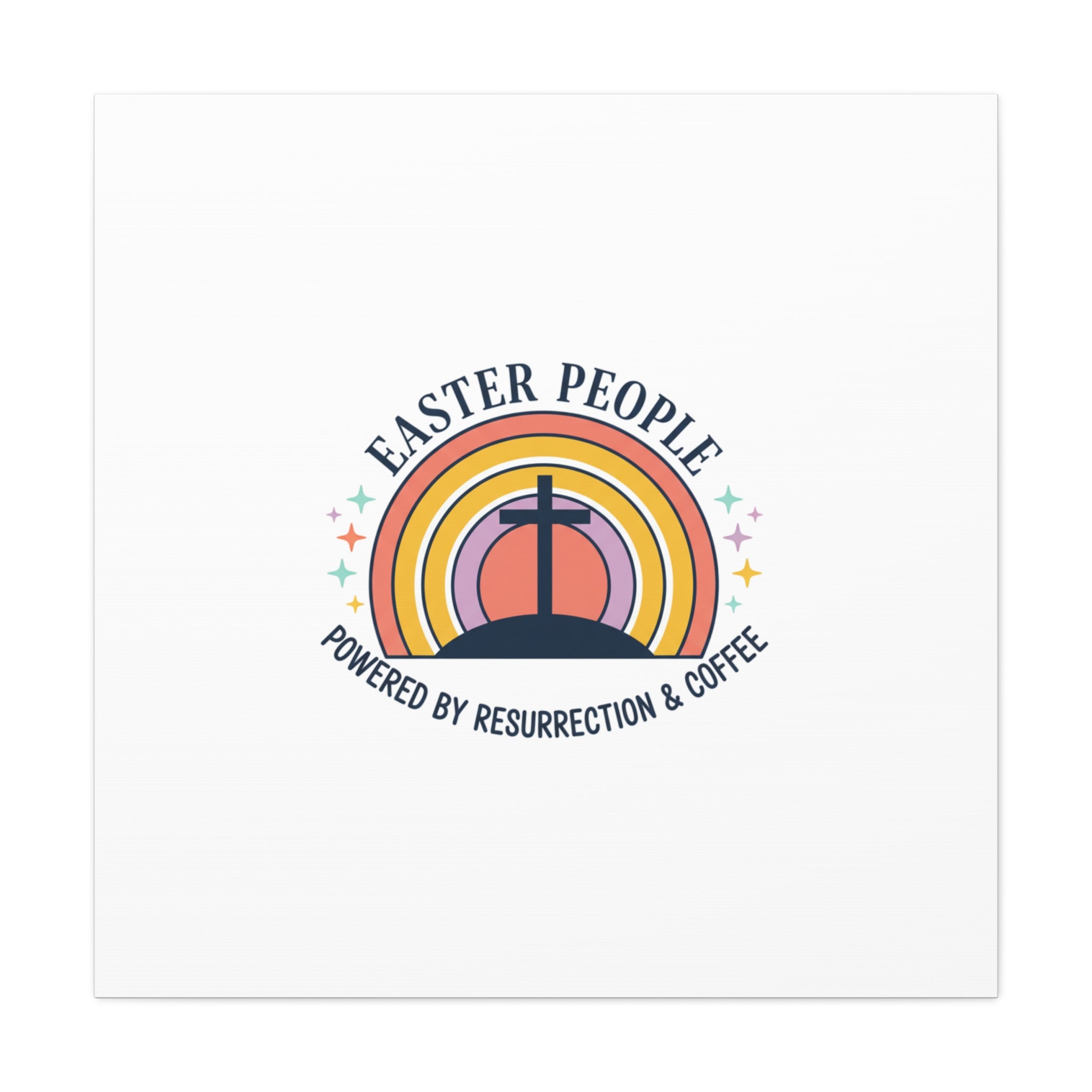 Easter People Canvas | Christian Easter, He Is Risen Resurrection Humor