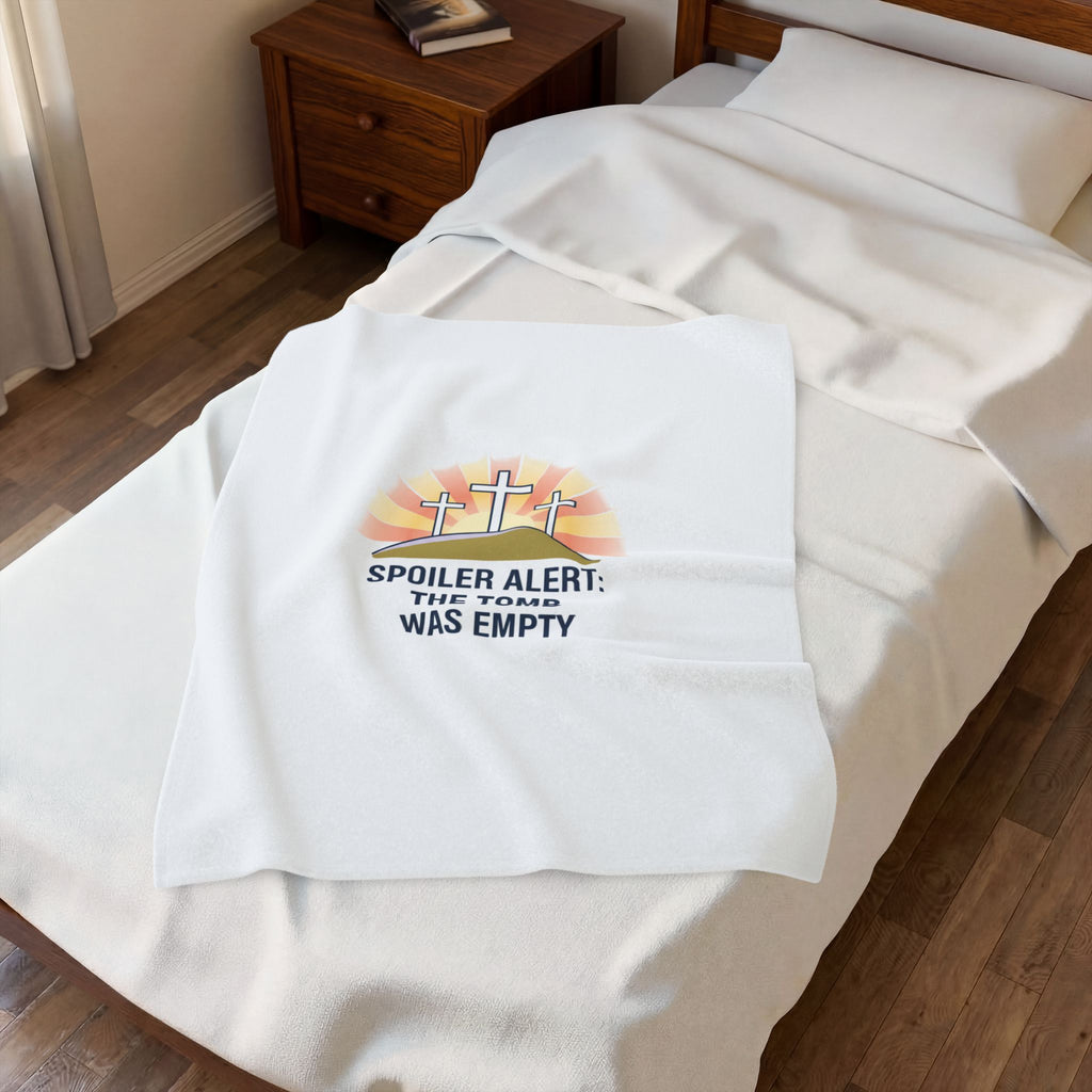 Spoiler Alert The Tomb Was Empty Velveteen Plush Blanket | Christian Easter, He Is Risen