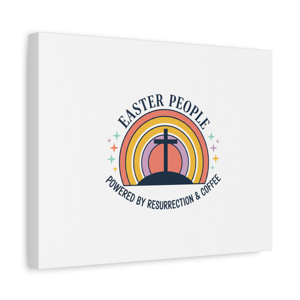 Easter People Canvas | Christian Easter, He Is Risen Resurrection Humor