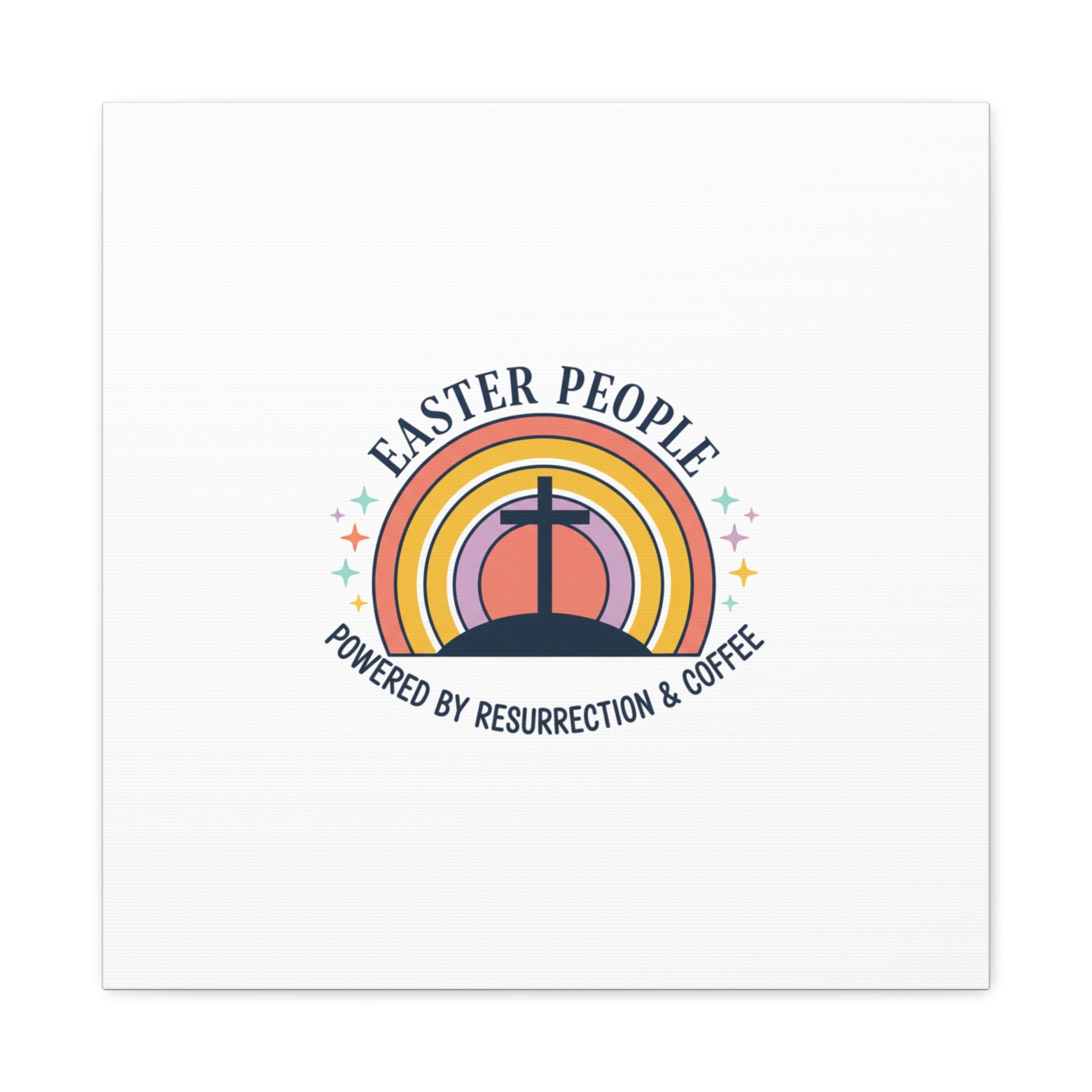 Easter People Canvas | Christian Easter, He Is Risen Resurrection Humor