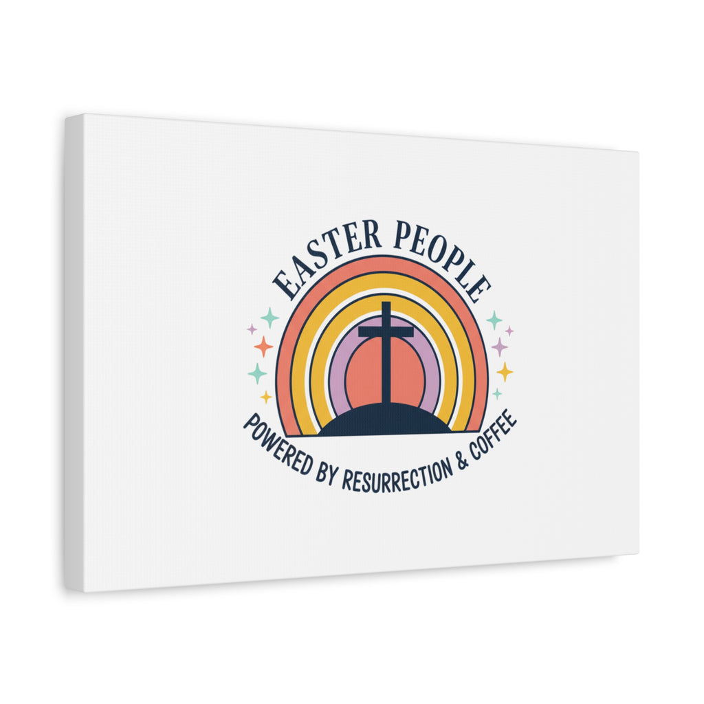Easter People Canvas | Christian Easter, He Is Risen Resurrection Humor