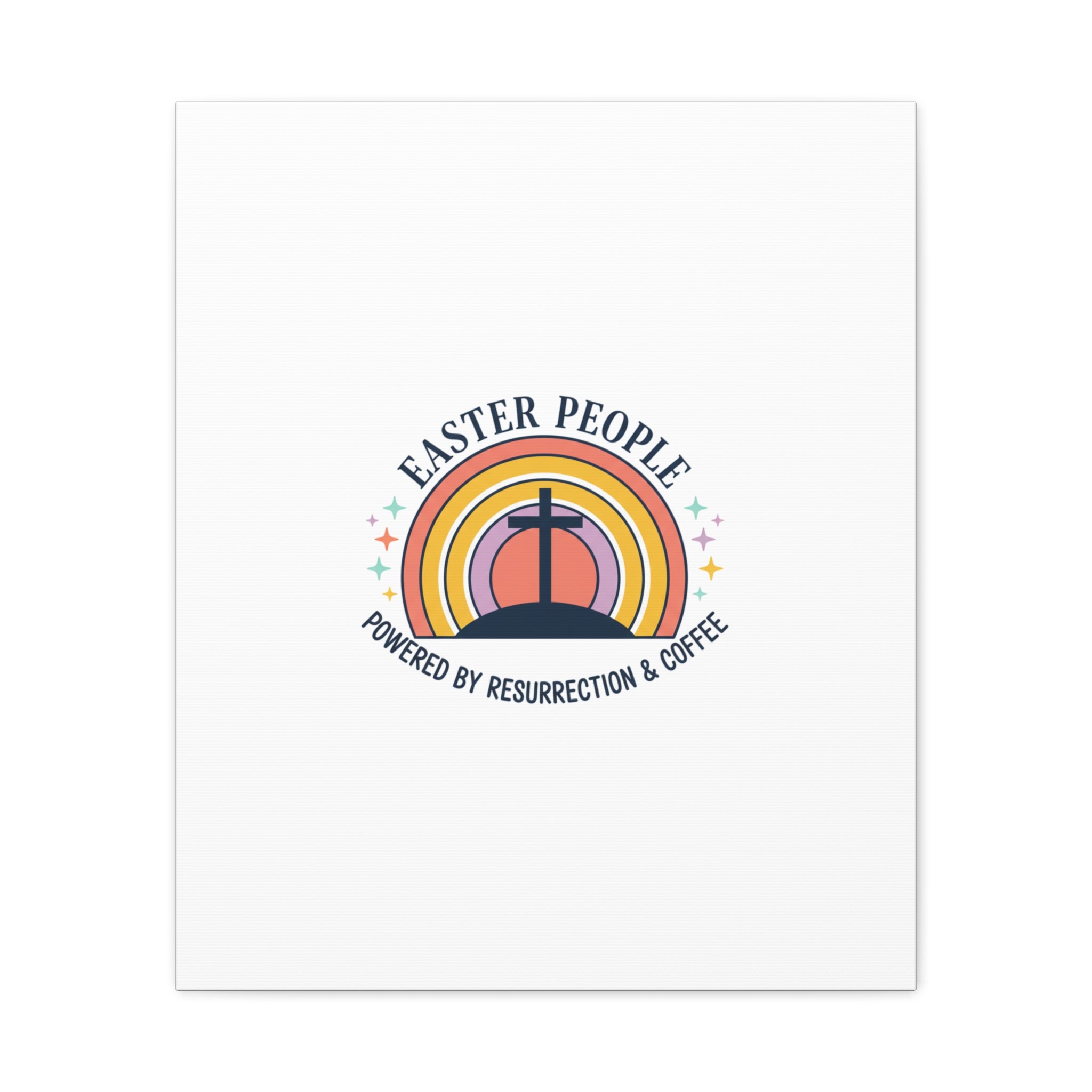 Easter People Canvas | Christian Easter, He Is Risen Resurrection Humor