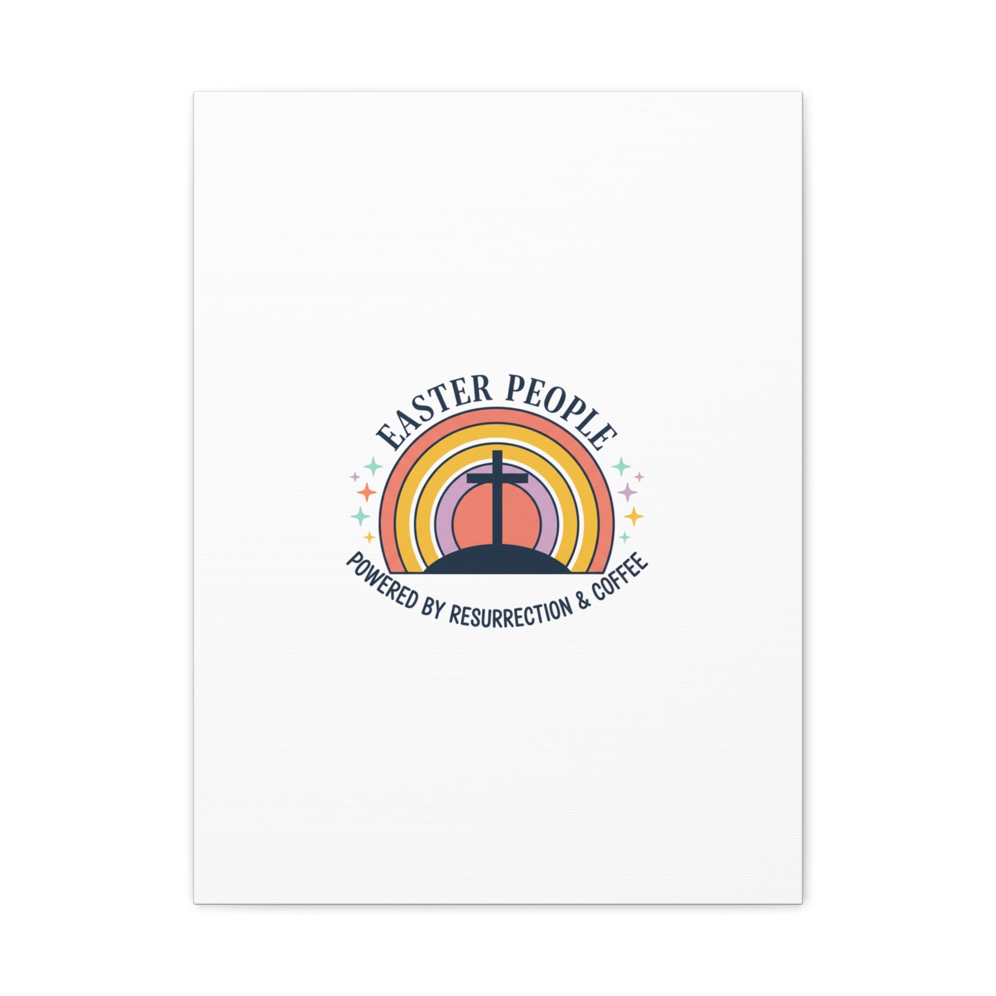 Easter People Canvas | Christian Easter, He Is Risen Resurrection Humor