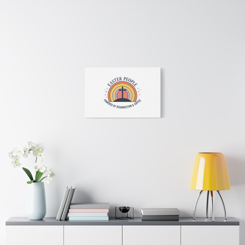 Easter People Canvas | Christian Easter, He Is Risen Resurrection Humor
