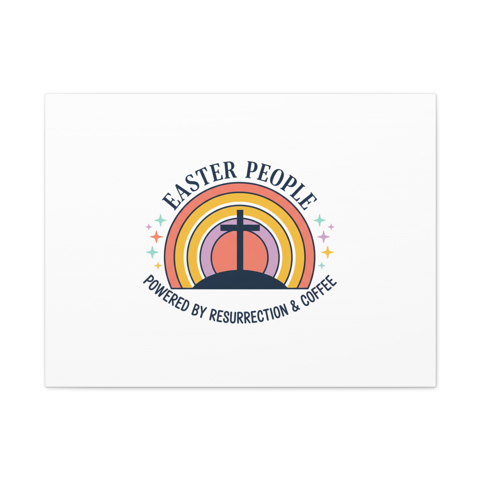 Easter People Canvas | Christian Easter, He Is Risen Resurrection Humor