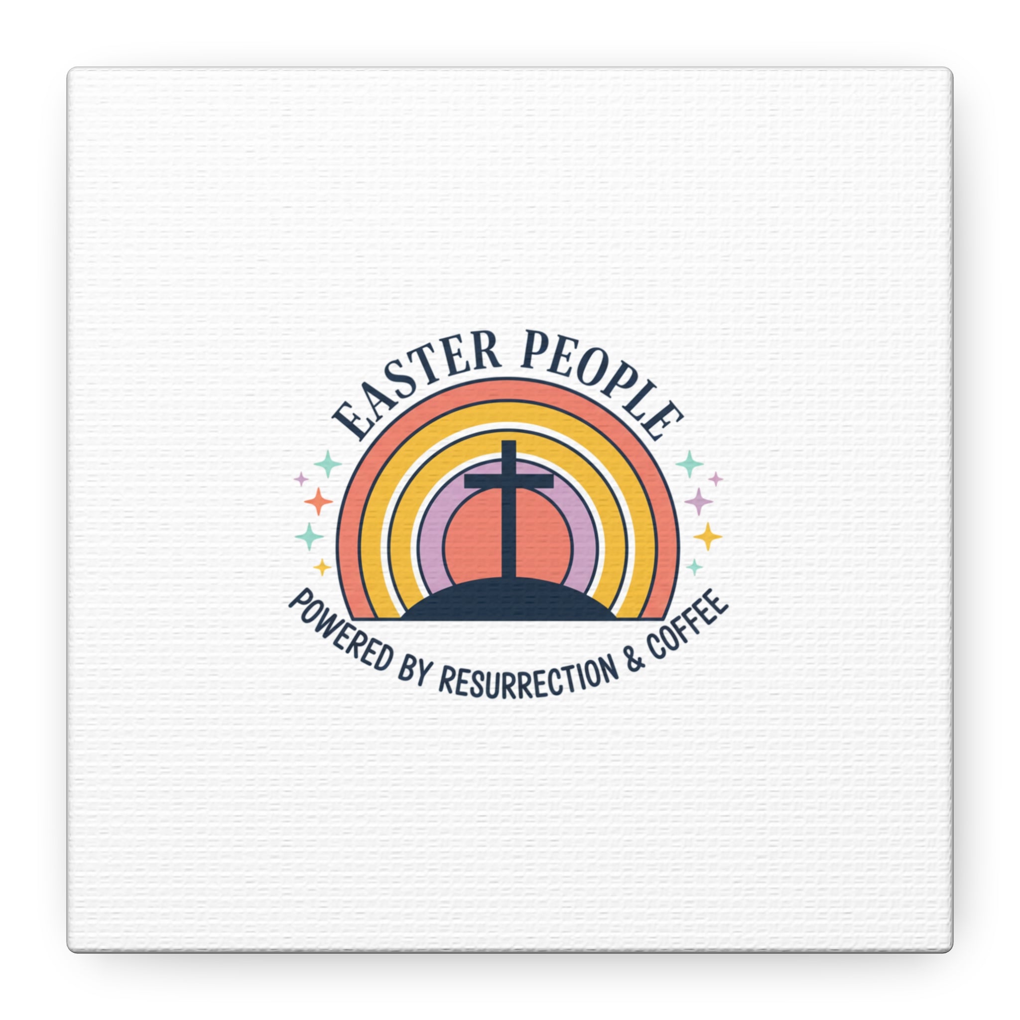 Easter People Canvas | Christian Easter, He Is Risen Resurrection Humor