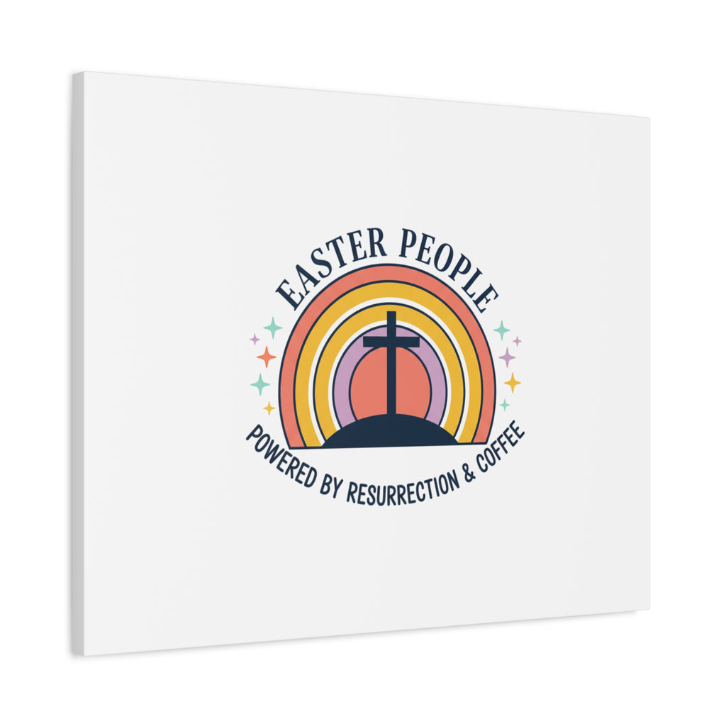 Easter People Canvas | Christian Easter, He Is Risen Resurrection Humor