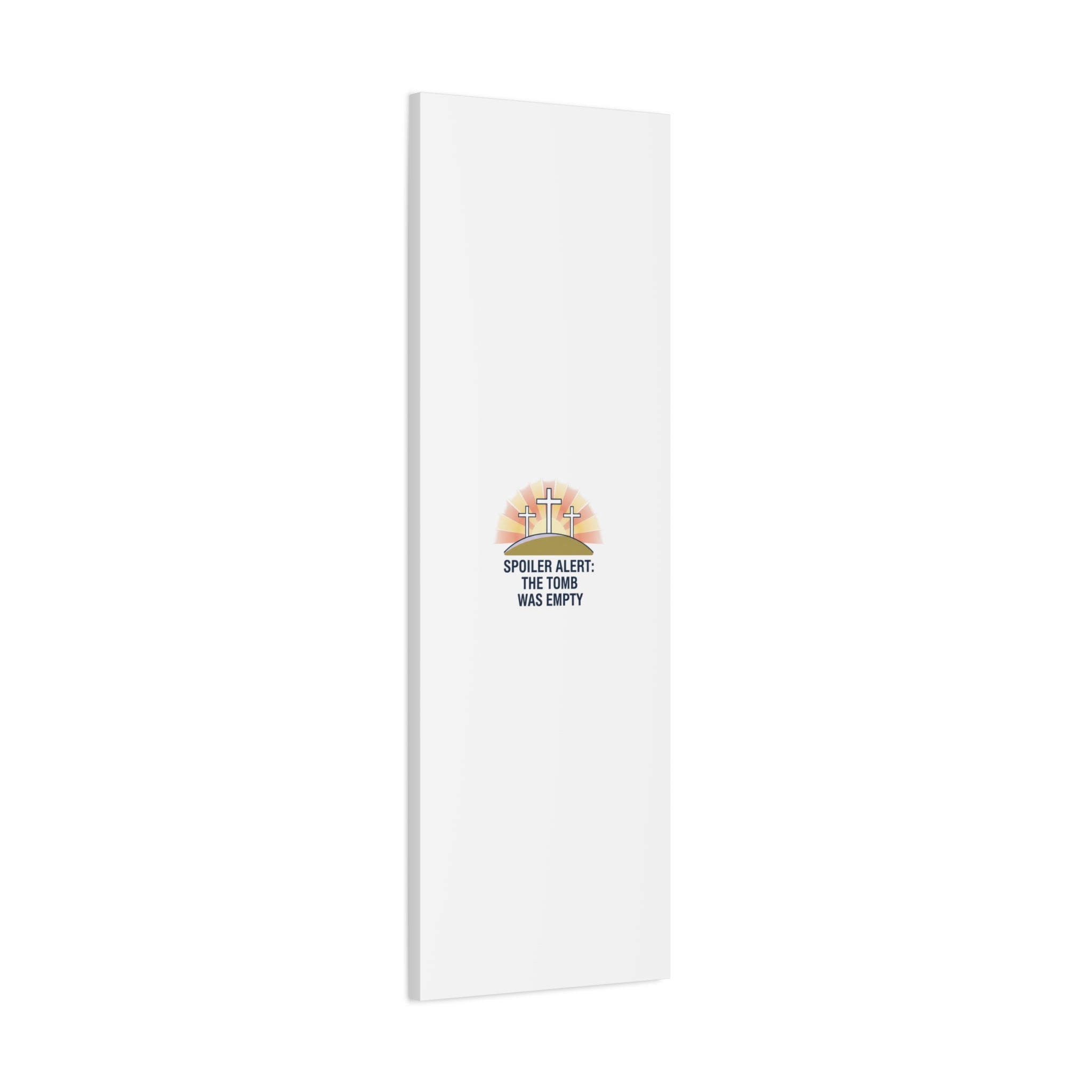 Spoiler Alert The Tomb Was Empty Canvas | Christian Easter Humor, He Is Risen