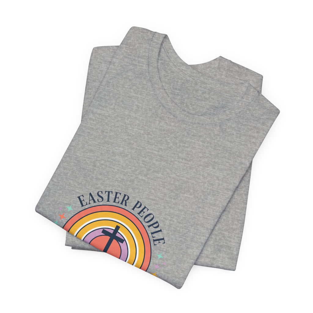 Easter People Christian Easter Shirt | He Is Risen, Faith-Based Humor