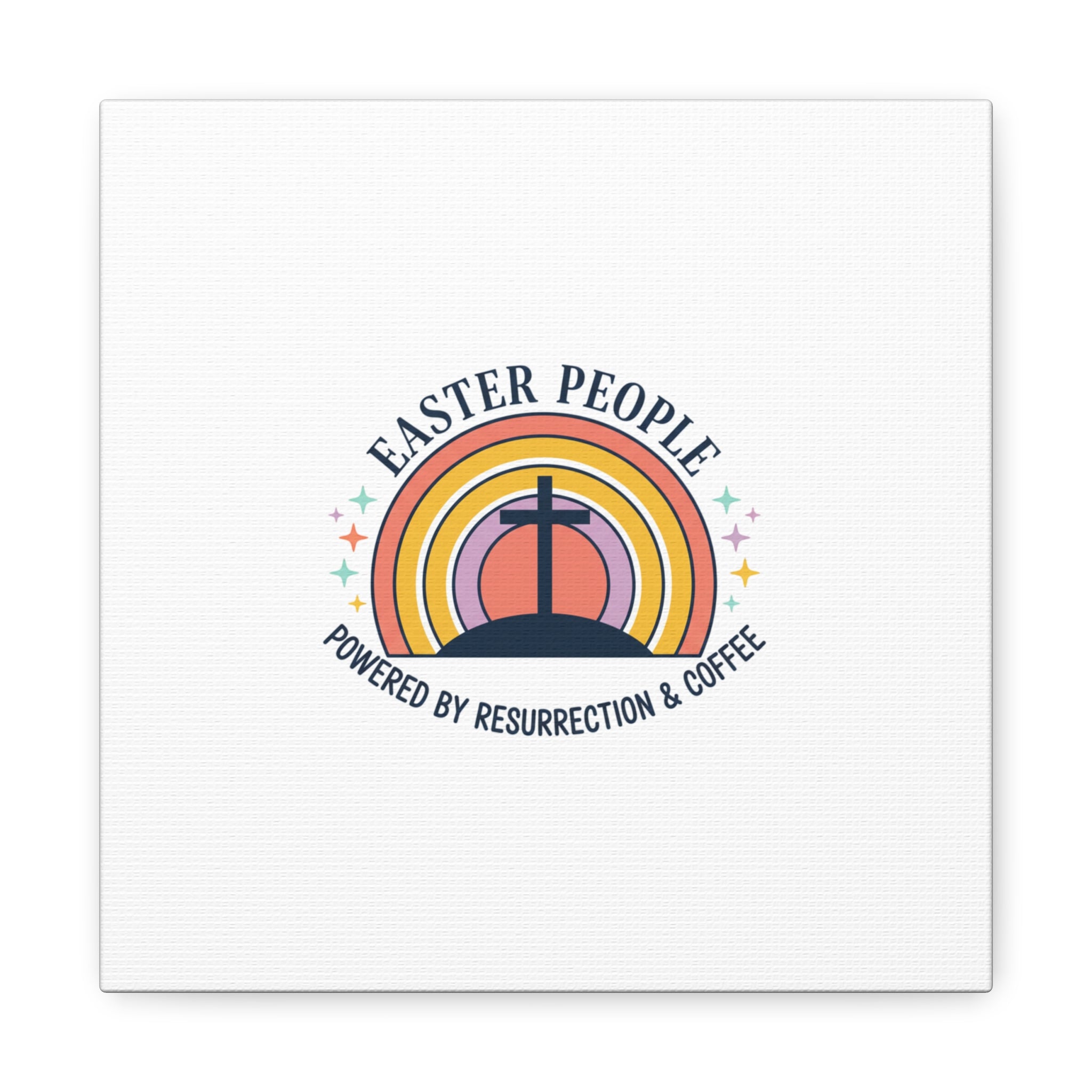 Easter People Canvas | Christian Easter, He Is Risen Resurrection Humor