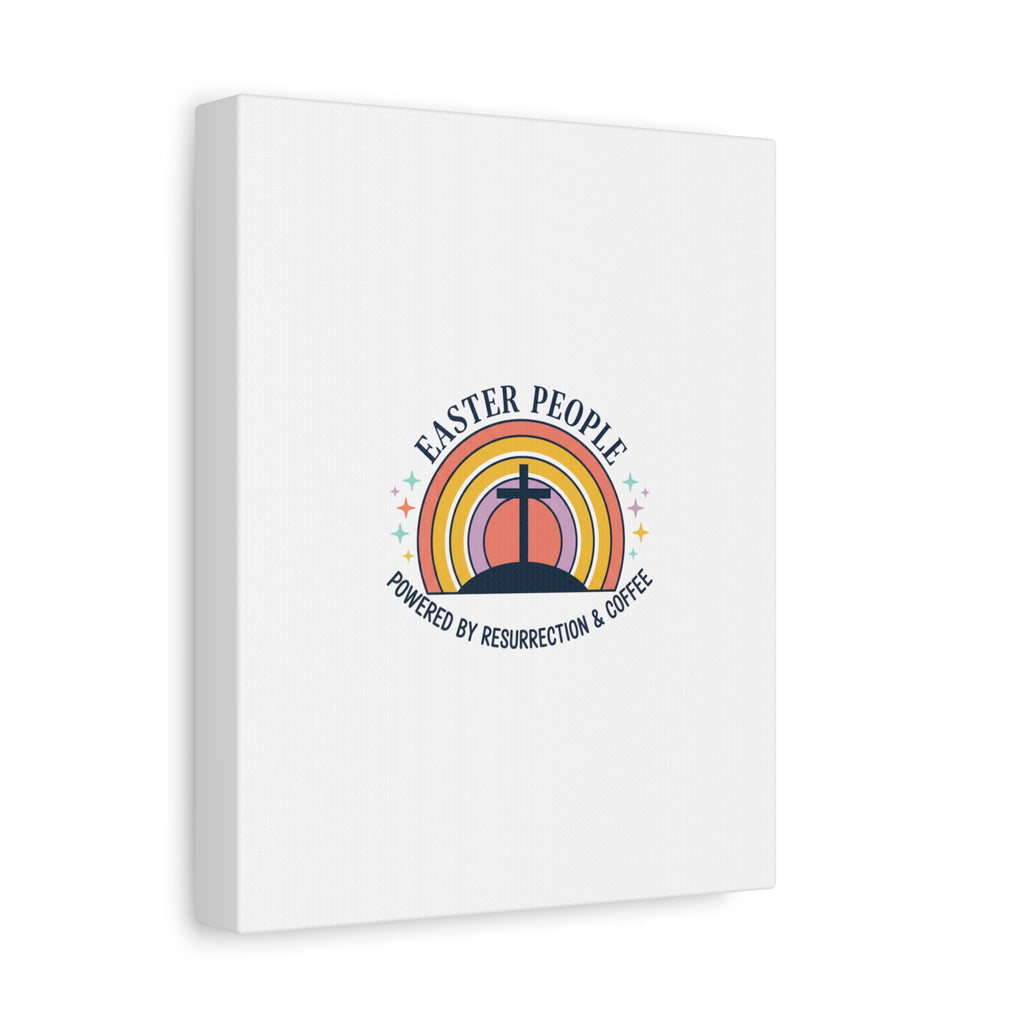 Easter People Canvas | Christian Easter, He Is Risen Resurrection Humor
